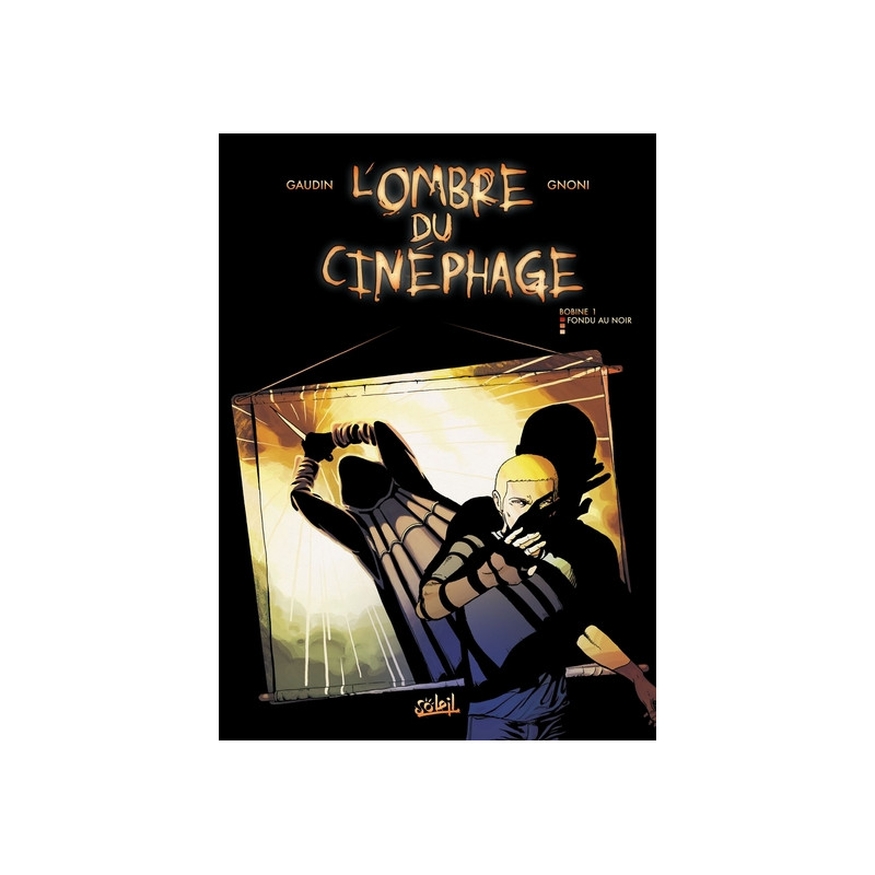 L'Ombre du Cinéphage T01 - Fondu au noir