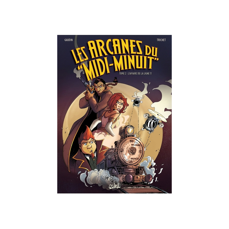 Les Arcanes du Midi-Minuit T02 - L'Affaire de la ligne 11