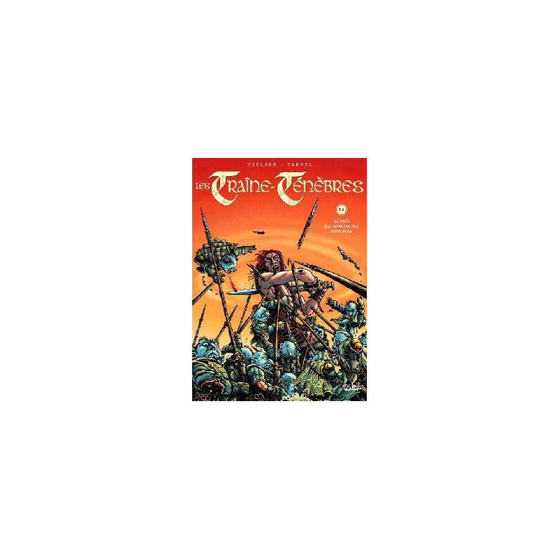 Les Traîne-ténèbres T03 - Le Pays des montagnes sans nom