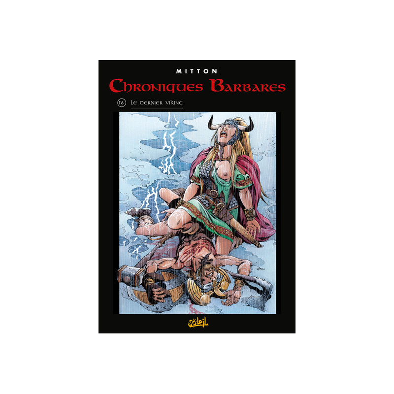 Chroniques barbares T06 - Le Dernier Viking