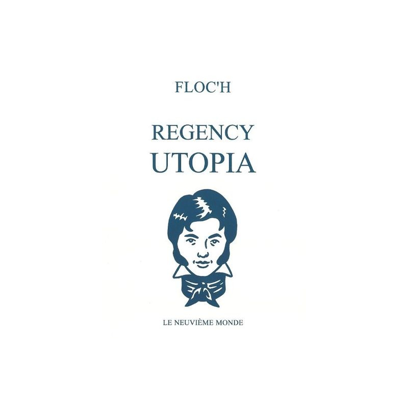 Characters of the Regency Utopia of the 1810's