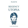 Characters of the Regency Utopia of the 1810's