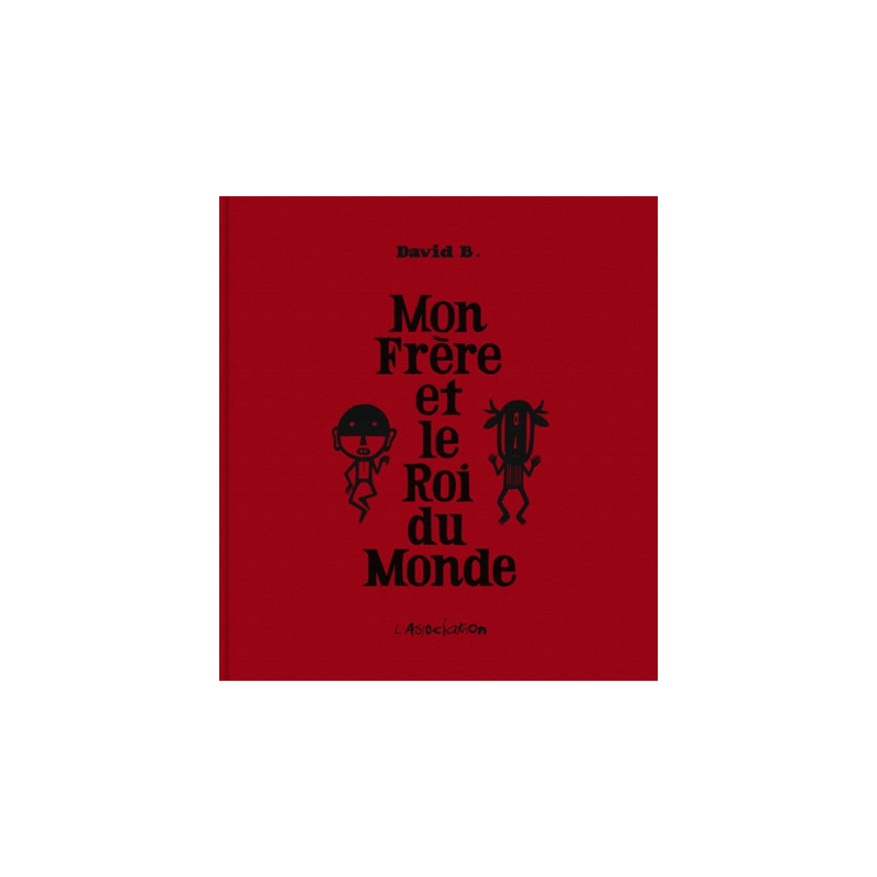 Mon Frère et le Roi du Monde