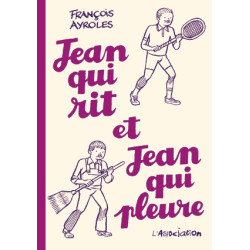 Jean qui rit, Jean qui pleure
