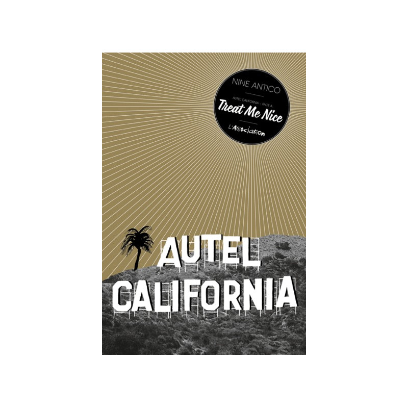 Autel California, Face A: Treat Me Nice