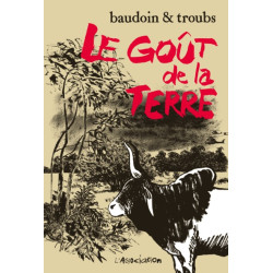Le Goût de la terre -...