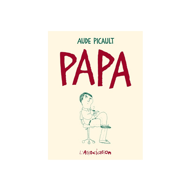 Papa - Nouvelle Edition