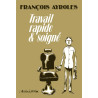 Travail rapide et soigné