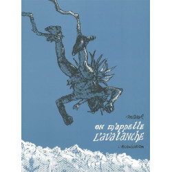 On m'appelle l'avalanche