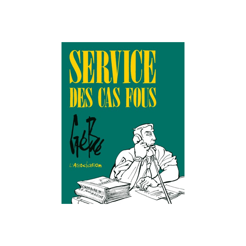 Service des cas fous