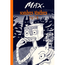 Sombres ténèbres 5, 6, 7, 8