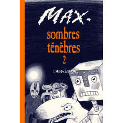 Sombres ténèbres 2