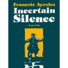 Incertain silence