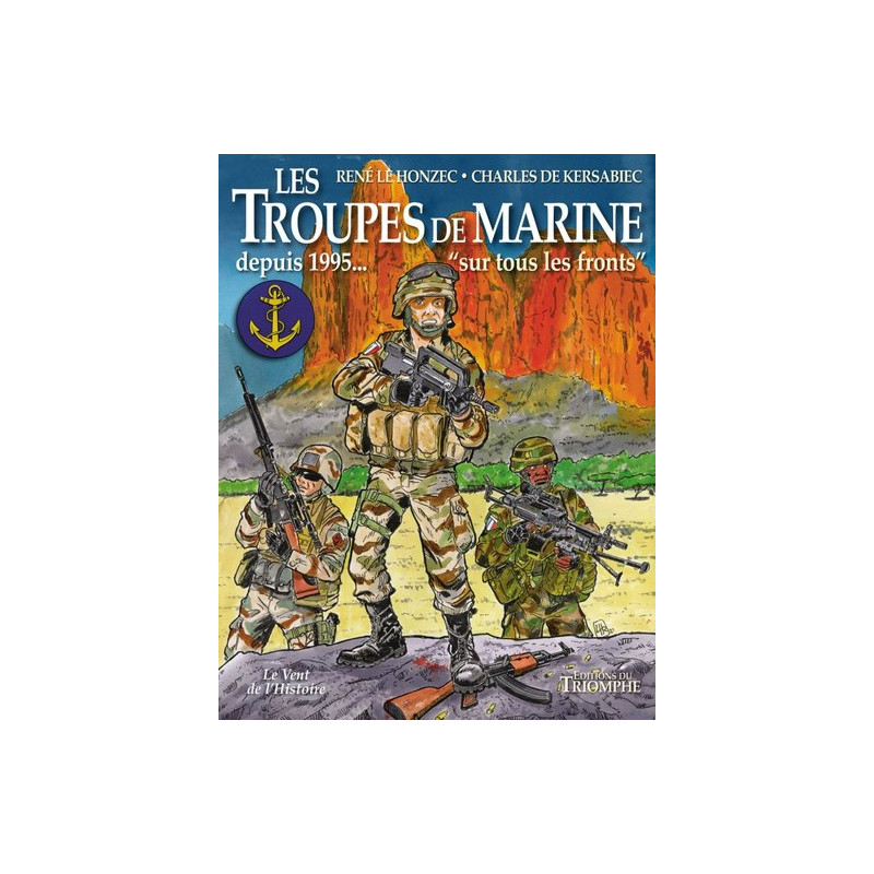 Les troupes de marine tome 4 - Depuis 1995... «Sur tous les fronts»