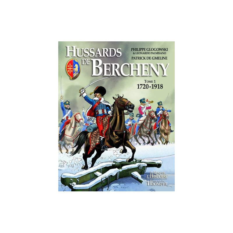 Hussards de Bercheny tome 1 (1720-1918)
