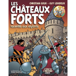 Les Châteaux forts racontés...