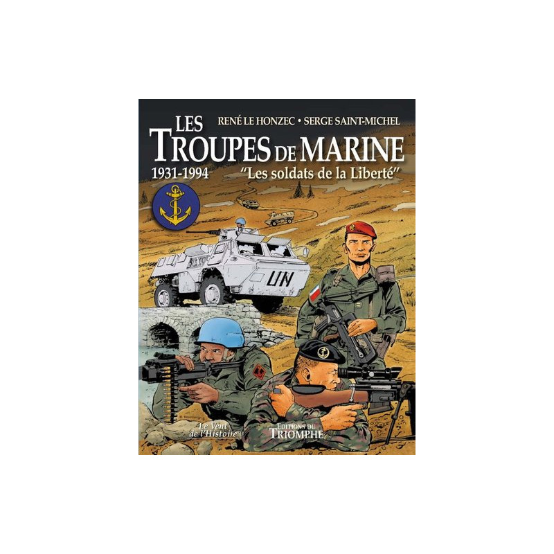 Les troupes de marine tome 3 - Les soldats de la liberté