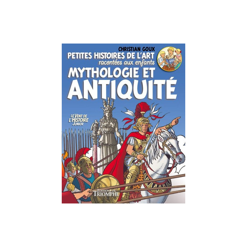 Petites histoires de l'Art racontées aux enfants, Mythologie et Antiquité