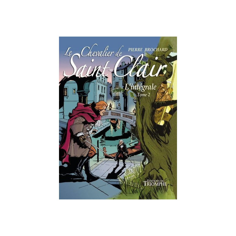 Le Chevalier de Saint-Clair L'intégrale tome 2