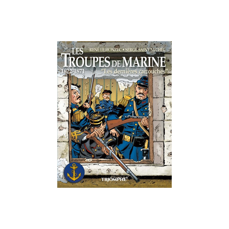 Les troupes de marine tome 1 - Les dernières cartouches