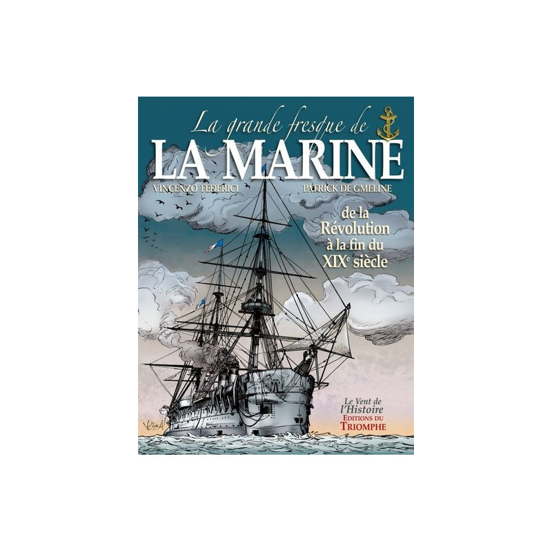 La grande fresque de la Marine, de la Révolution à la fin du XIXe siècle