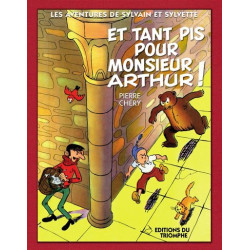 Et tant pis pour M. Arthur!
