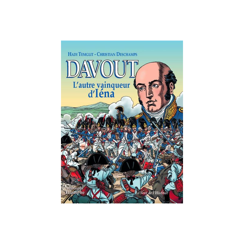Davout, l'autre vainqueur d'Iéna