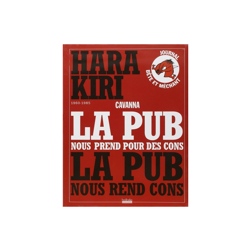 La pub nous prend pour des cons, la pub nous rend cons
