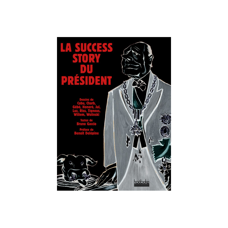 La success story du président