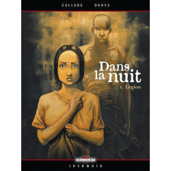 Dans la nuit T01 - Légion