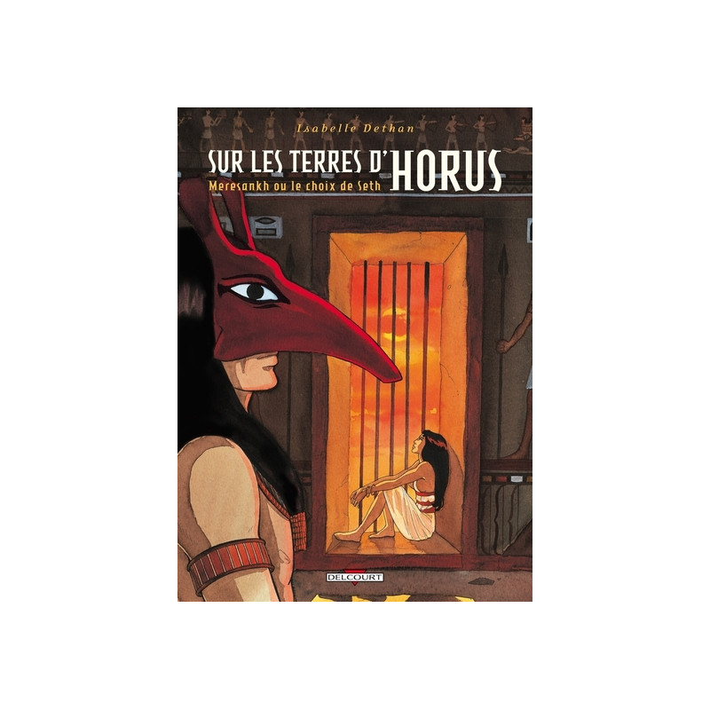 Sur les Terres d'Horus T02 Meresankh ou le choix de Seth
