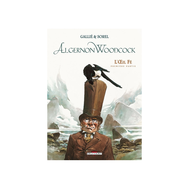 Algernon Woodcock T01 - L'Oeil Fé - première partie