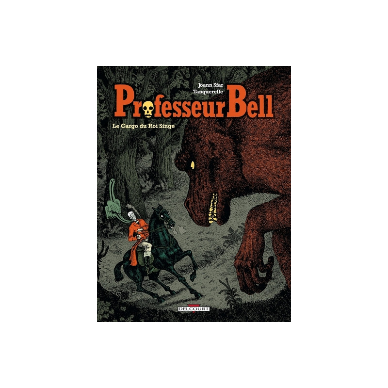 Professeur Bell T03 Le Cargo du roi singe