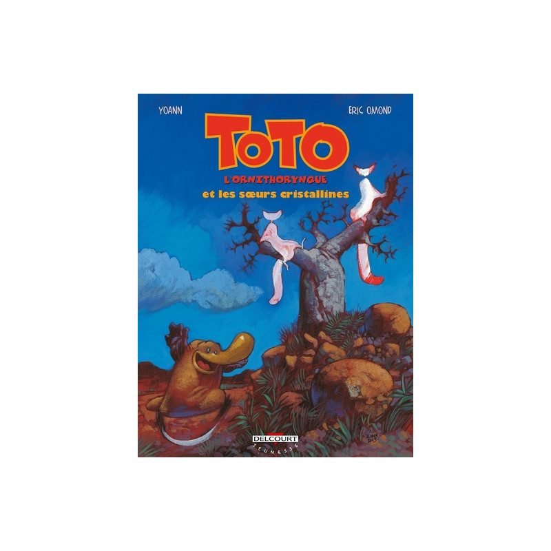 Toto l'ornithorynque T05 Et les soeurs cristallines