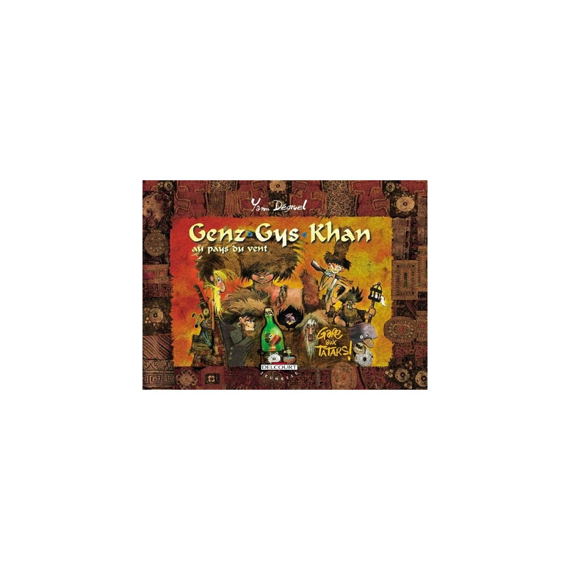Genz Gys Khan T03 - Gare aux Tatars !