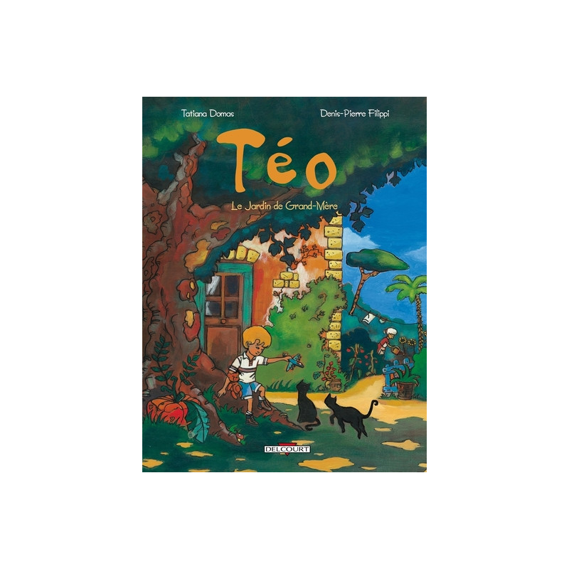 Téo T01 - Le Jardin de grand-mère
