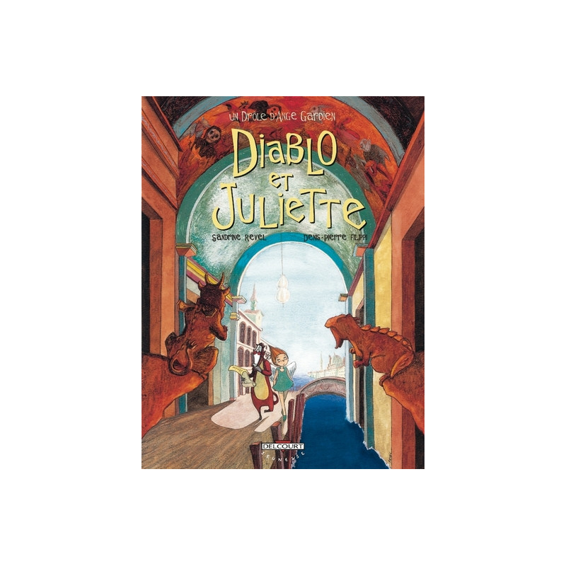 Un drôle d'ange gardien T03 Diablo et Juliette