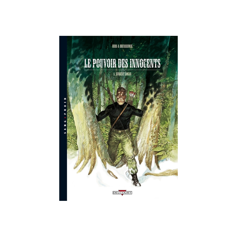 Le Pouvoir des innocents T05 - Sergent Logan