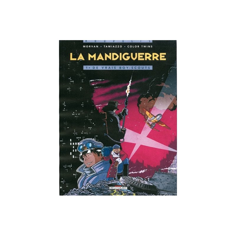 La Mandiguerre T01 - De vrais boy-scouts