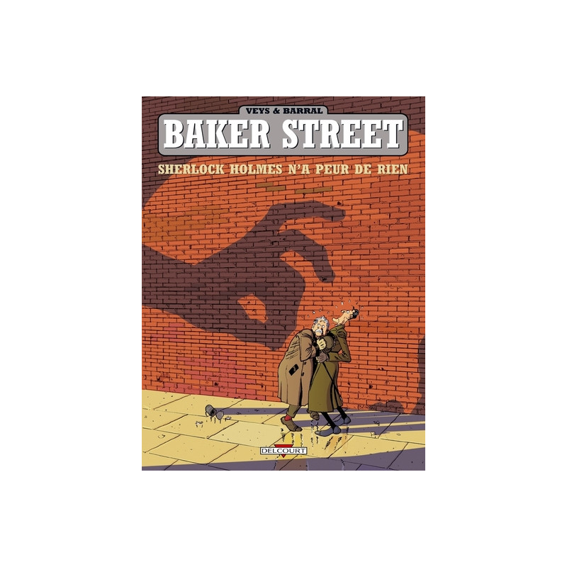 Baker Street T01 - Sherlock Holmes n'a peur de rien