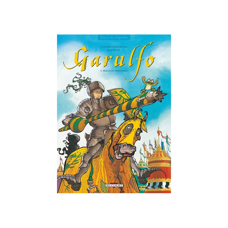 Garulfo T05 - Preux et Prouesses