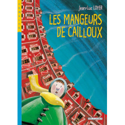 Les Mangeurs de cailloux T01