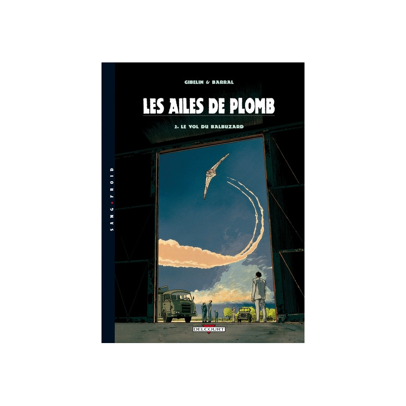 Les Ailes de Plomb T02 Le Vol du Balbuzard