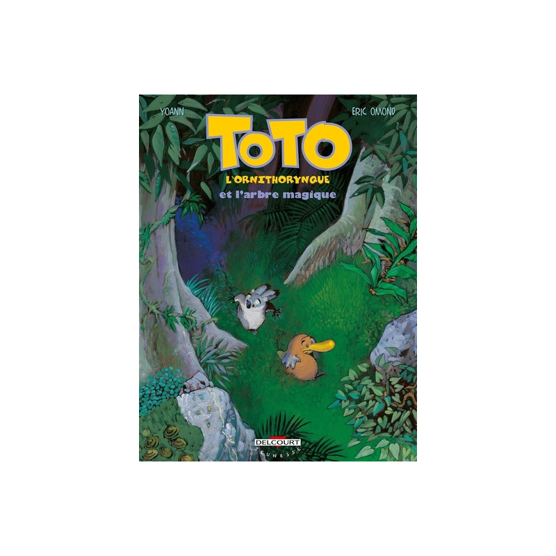 Toto l'ornithorynque T01 Et l'arbre magique