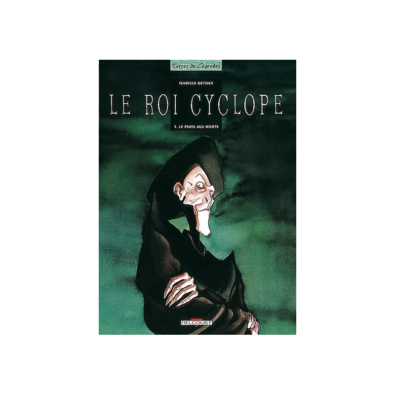 Le Roi Cyclope T01 - Le Puits aux morts