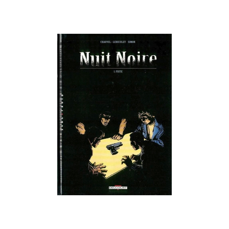 Nuit noire T01 Fuite