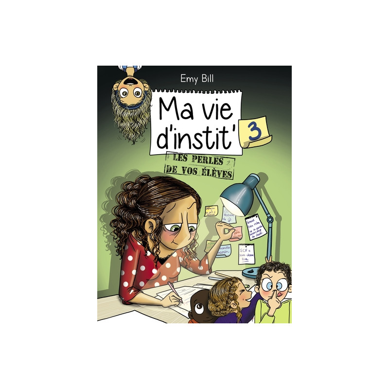 Ma vie d'instit tome 3