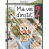 Ma vie d'instit tome 2