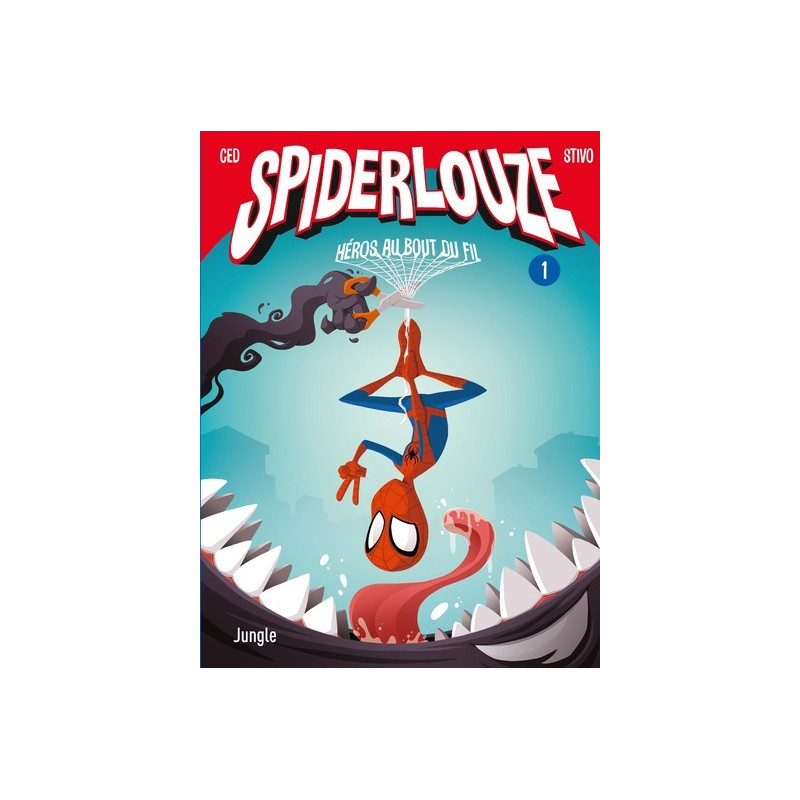 Spiderlouze - Tome 1 Héros au bout du fil