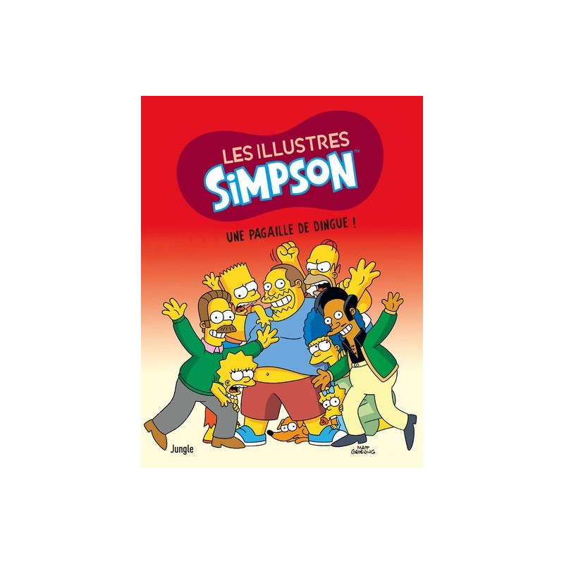 Les Illustres Simpson - Tome 5 Une pagaille de dingue !